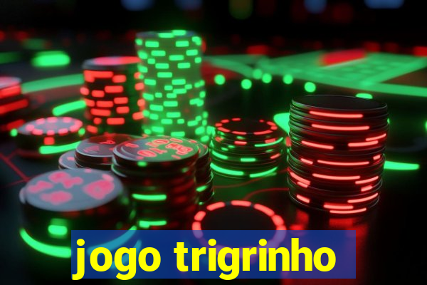 jogo trigrinho